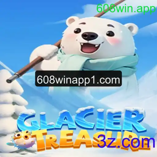 Descubra o Fascinante Mundo de GlacierTreasure no 608win.app